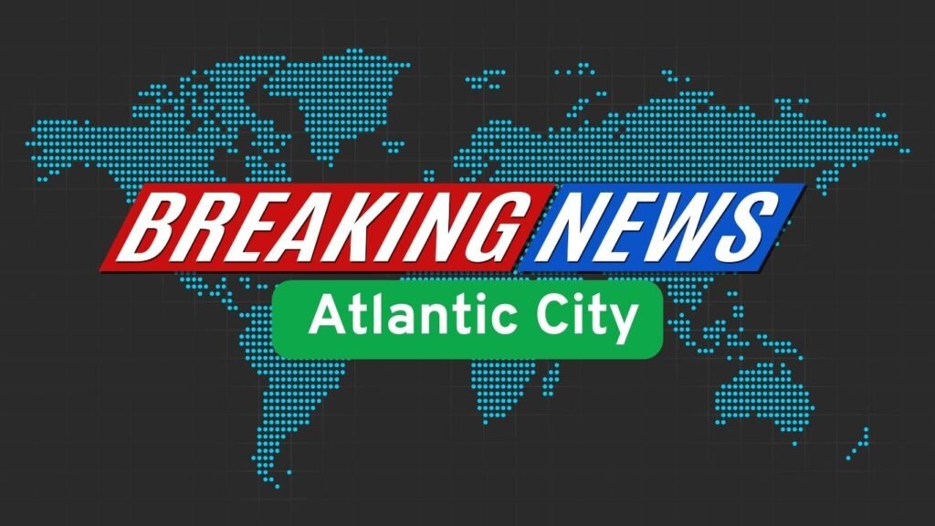 Atlantic City Breaking News