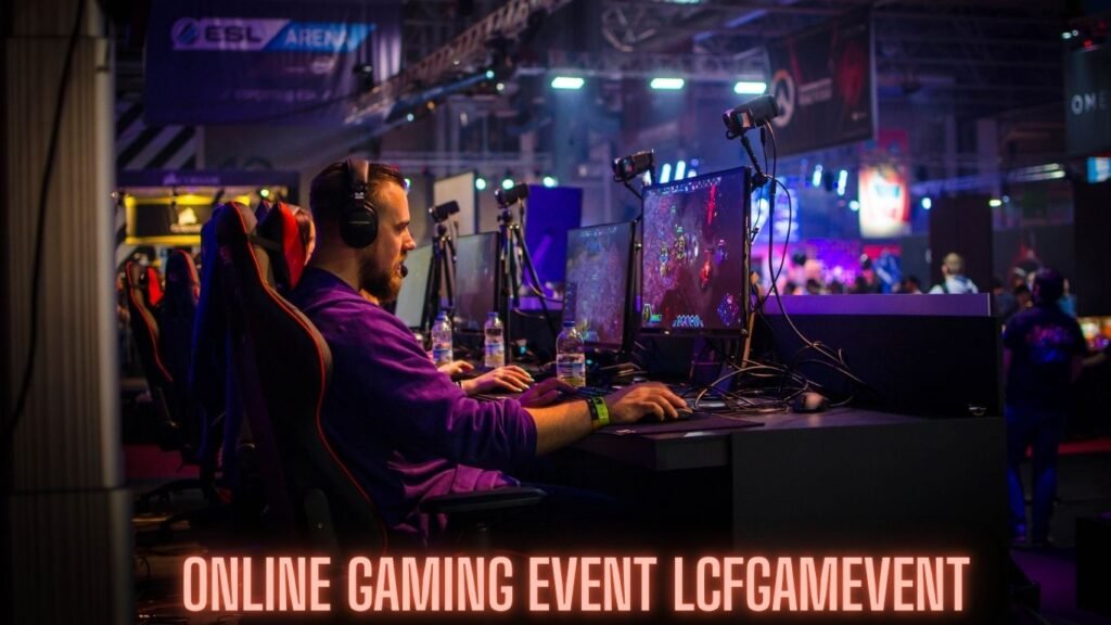 Online Gaming Event Lcfgamevent